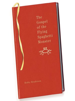cover image of The Gospel of the Flying Spaghetti Monster